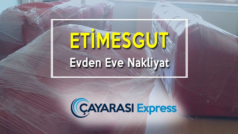Etimesgut Evden Eve Nakliyat
